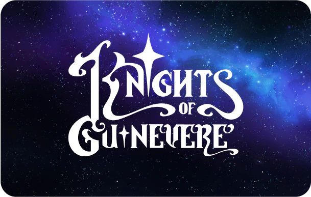 KNIGHTS OF GUINEVERE
